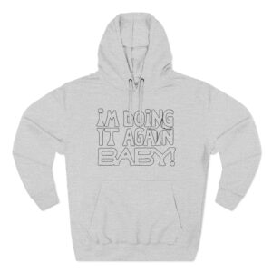 Girl in Red I'M DOING IT AGAIN BABY! Three-Panel Fleece Hoodie
