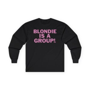 Blondie is a Group Unisex Ultra Cotton Long Sleeve Tee