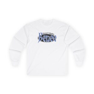 BE Doesn’t Matter Unisex Ultra Cotton Long Sleeve Tee