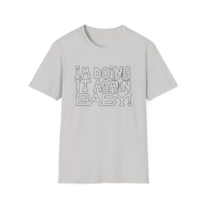 Girl in Red I'M DOING IT AGAIN BABY! Unisex Softstyle T-Shirt